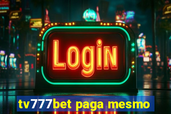 tv777bet paga mesmo
